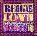 【輸入盤】Reggae Love Songs 2