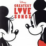 【輸入盤】Disney’s Greatest Love Songs