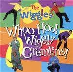 【輸入盤】Whoo Hoo! Wiggly Gremlins!