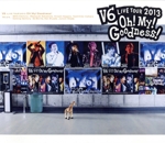 V6 live tour 2013 Oh! My! Goodness!(Blu-ray Disc)