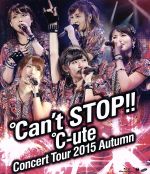 ℃-uteコンサートツアー2015秋~℃an’t STOP!!~(Blu-ray Disc)