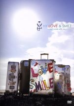 LOVE & SMILE ~Let’s walk with you~(初回限定版)(CD1枚、豪華24Pブックレット、チケットホルダー付)