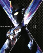 ウルトラマンX Blu-ray BOX Ⅱ<最終巻>(Blu-ray Disc)