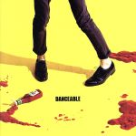 DANCEABLE(初回限定盤)(DVD付)(特典DVD1枚付)