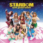 STARDOM new generation