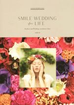 SMILE WEDDING for LIFE