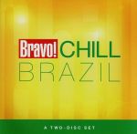 【輸入盤】BRAVO! CHILL BRAZIL