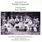 【輸入盤】Tchaikovsky/Stravinsky: Violin Concerto & Les Noces