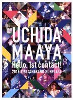 UCHIDA MAAYA 1st LIVE『Hello, 1st contact!』
