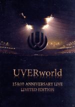 UVERworld 15&10 Anniversary Live LIMITED EDITION (完全生産限定版)(三方背ケース、スペシャルブックレット 「THE WORDS」付)