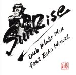 SUN RISE DUB PLATE MIX feat Echo Minott