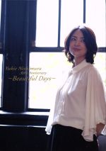 Yukie Nishimura 30th Anniversary ~Beautiful Days~(初回生産限定版)(DVD付)(DVD1枚付)