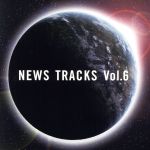 News Tracks Vol.6