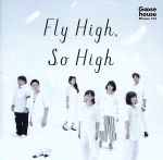 Fly High,So High(初回生産限定盤)(CD1枚付)