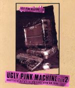 UGLY PINK MACHINE file 2(Blu-ray Disc)