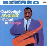 キャノンボール・アダレイ・クインテット・イン・シカゴ(SHM-CD)