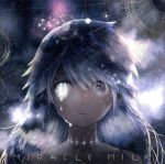 Miracle Milk(限定プレミアムパッケージ盤)(透明スリーブケース、アート・リリックカード18枚付)