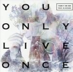 You Only Live Once(DVD付)