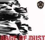 RAGE OF DUST(初回生産限定盤)(CD1枚付)