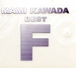 MAMI KAWADA BEST “F”(通常盤)