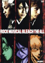 ROCK MUSICAL BLEACH THE ALL