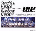Hello!Project 2016 SUMMER ~ Sunshine Parade ~ Hello!Project 2016 SUMMER ~ Rainbow Carnival ~(Blu-ray Disc)