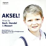 【輸入盤】J.S./Handel/Mozart: Aksel! Ari