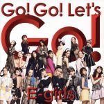 Go! Go! Let’s Go!(DVD付)