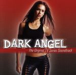 【輸入盤】DARK ANGEL The Original TV Series Soundtrack