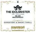 THE IDOLM@STER 9th ANNIVERSARY WE ARE M@STERPIECE!! 自分REST@RT & SMOKY THRILL(大阪会場&名古屋会場限定)