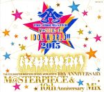 THE IDOLM@STER M@STERS OF IDOL WORLD!! 2015 10th ANNIVERSARY M@STERPIECE & 10th ANNIVERSARY Mix(会場限定盤)