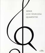 NEWS LIVE TOUR 2016 QUARTETTO(通常版)(Blu-ray Disc)