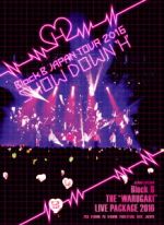 THE“WARUGAKI”LIVE PACKAGE 2016(Block B JAPAN LIVE TOUR ~SHOWDOWN H~/Block B JAPAN LIVE TOUR ~SHOWDOWN S~)