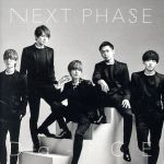 NEXT PHASE(初回フラッシュプライス盤(Da-iCE ver.))