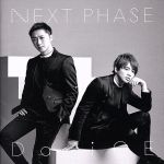 NEXT PHASE(初回フラッシュプライス盤(ヴォーカル ver.))