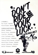 DON’T RIDE YOUR LUCK