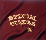 SPECIAL OTHERS Ⅱ(初回限定盤)(CD2枚、ステッカー付)
