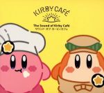 The Sound of Kirby Cafe