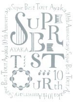 絢香 10th Anniversary SUPER BEST TOUR
