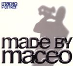 【輸入盤】made BY maceo