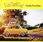 FUN! FUN! FUN! -The Best Drive Music-