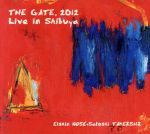 “THE GATE”2012 Live in Shibuya