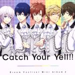 2.5次元アイドル応援プロジェクト『ドリフェス!』ミニアルバム2「Catch Your Yell!!」
