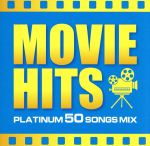 MOVIE HITS -PLATINUM 50 SONGS MIX-