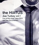 「Jive Turkey vol.1 Live at Blue Note Tokyo 2016 and Tour Documentary」(Blu-ray Disc)