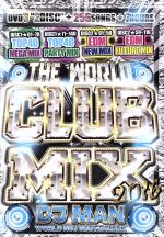 THE WORLD CLUB MIX 2016 -DJ MAN-