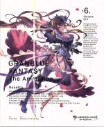 GRANBLUE FANTASY The Animation 6(完全生産限定版)(Blu-ray Disc)(CD1枚付)