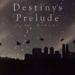 Destiny’s Prelude