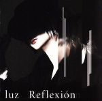 Reflexion(初回限定盤)(DVD付)(三方背ケース、DVD1枚付)