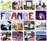 【輸入盤】Beginner’s Guide To FRANCE(3CD)